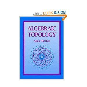 Algebraic Topology, by Allen Hatcher | Topology, Science books, Book ...