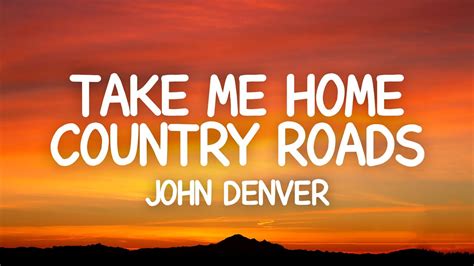 John Denver - Take Me Home, Country Roads (Lyrics) - YouTube Music