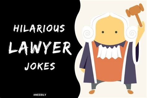 30+ Hilarious Lawyer Jokes - Meebily