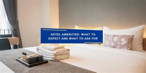 Hotel Amenities: What to Expect and What to Ask For