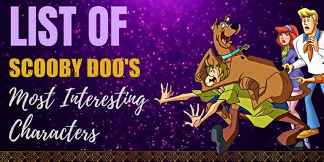 A Full List of Scooby-Doo's Most Interesting Characters - Hooked To Books