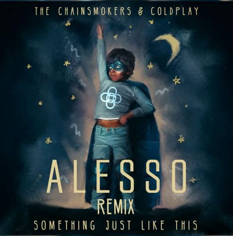 The Chainsmokers, Coldplay - Something Just Like This (Alesso Remix ...