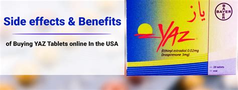 Side effects & Benefits of Buying YAZ Tablets online In the - Personal ...