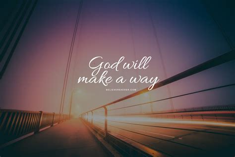 God will make a way - Believers4ever.com | Christian quotes desktop ...