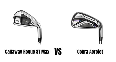 Callaway Rogue ST Max Vs Cobra Aerojet Irons Comparison Overview - The ...