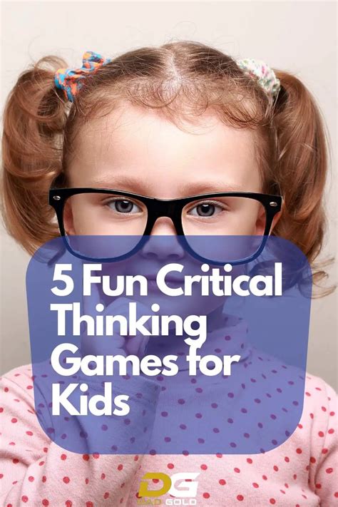 Why Critical Thinking Games for Kids are Vital - Dad Gold