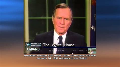 President George H.W. Bush Announces Persion Gulf War 1-16-91 - YouTube