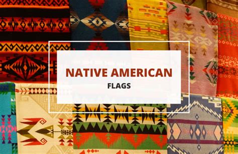 Native American Flags - What They Look Like and What They Mean - Symbol ...