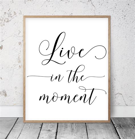 Live in the Moment Inspirational Quotes Motivational Prints | Etsy