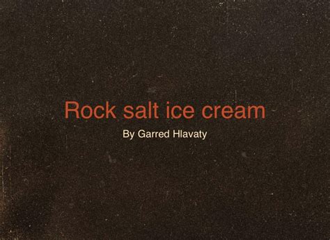 Rock salt ice cream on FlowVella - Presentation Software for Mac iPad ...