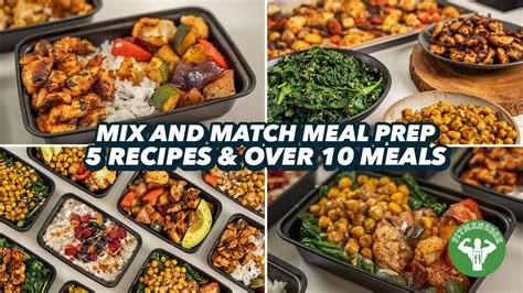 Mix and Match Meal Prep - 5 Recipes and over 10 Meals - YouTube