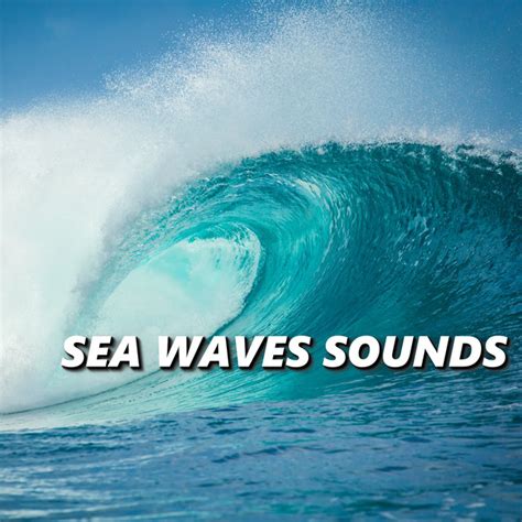 Sea Waves Sounds: genres, songs, analysis and similar artists - Chosic