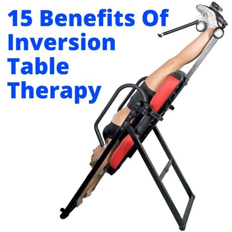 15 Benefits Of Inversion Table Therapy - Workout HQ