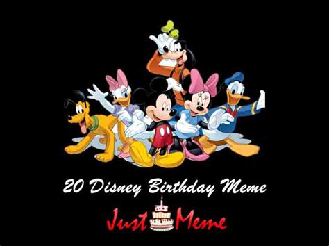 20 Best Disney Birthday Meme - Just Meme