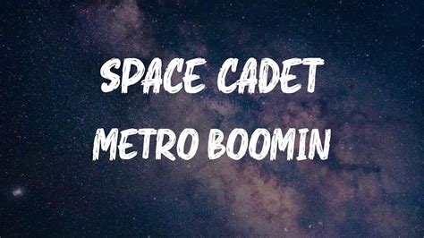 Metro Boomin - Space Cadet (Lyrics) - YouTube