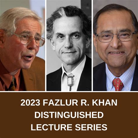 2023 Fazlur Rahman Khan Distinguished Lecture Series to feature 3 NAE ...