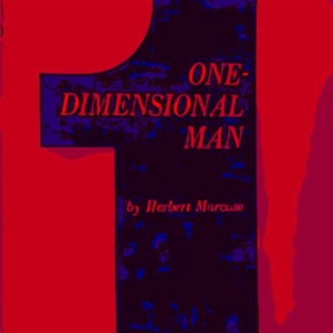 Stream Listen Left | Listen to Herbert Marcuse - One Dimensional Man ...