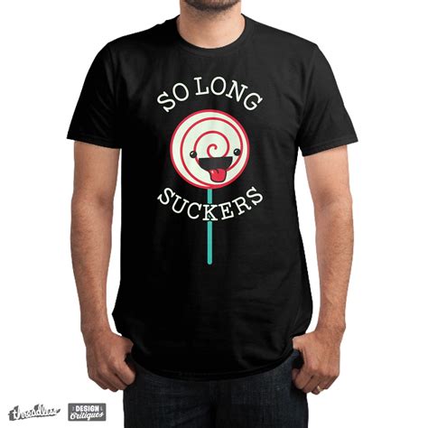 Score So long suckers by WeirdPeople on Threadless