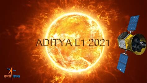 Aditya L1 Launch India's First Solar Mission | 2021 | Sun Mission India ...