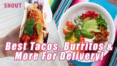 Have Your Mexican Fix Delivered Straight To Your Doorstep! - Shout