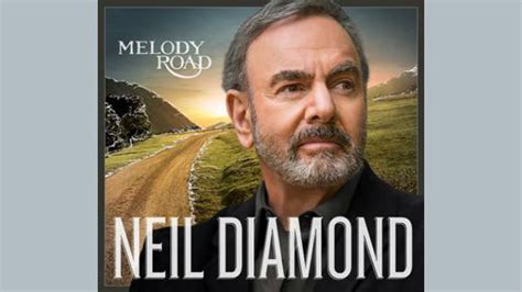 Neil Diamond new studio album produced by Don Was, "Melody Road" to be ...