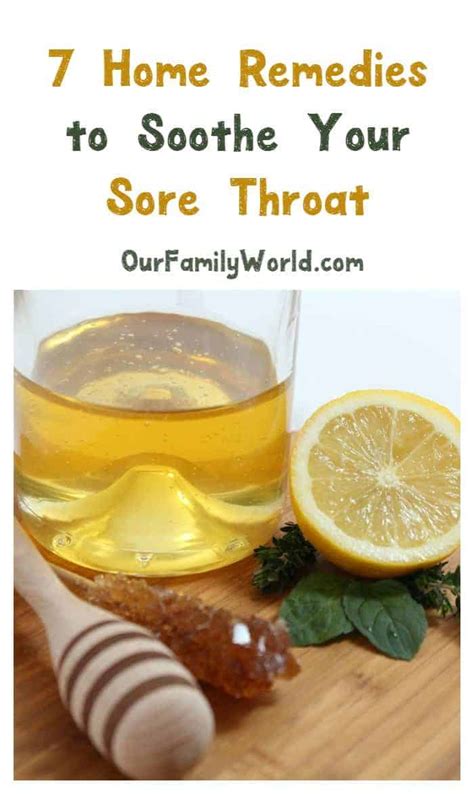 7 Tried & True Home Remedies to Soothe a Sore Throat - Our Family World