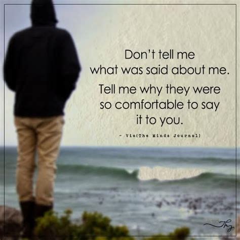 Don't Tell Me What Was Said About Me | Inspirational quotes motivation ...