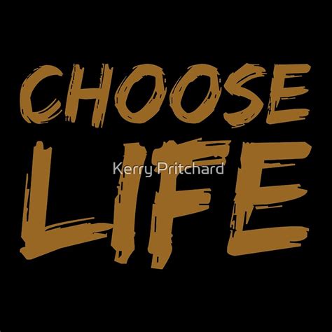 "Choose life" by WordFandom | Redbubble