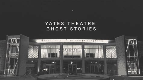 Yates Theatre Ghost Stories - YouTube