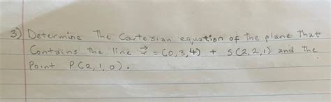 Solved 3) Determine the Cartesian equation of the plane that | Chegg.com