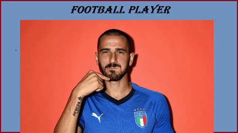 Leonardo Bonucci's Age, Height, Net Worth, Wife, Girlfriend, Children ...