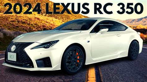 2024 Lexus Rc 350 F Sport Specs - Myrah Tiphany