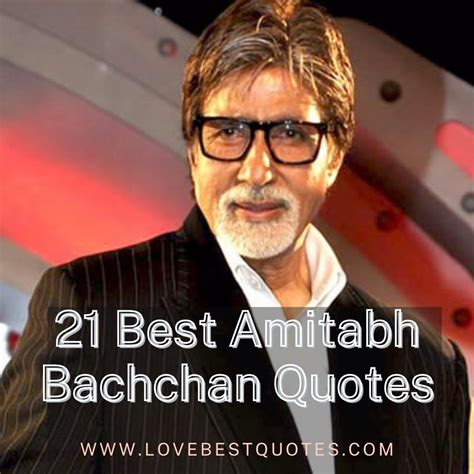 21 Best Amitabh Bachchan Quotes | Love Best Quotes