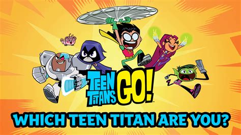 Which Teen Titan Are You? Quiz | Teen Titans GO! | Cartoon Network