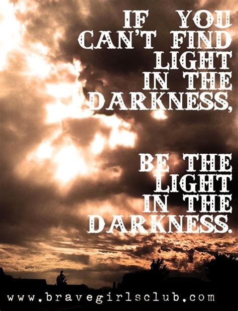 83 best Light Quotes images on Pinterest | Light quotes, Darkness and ...