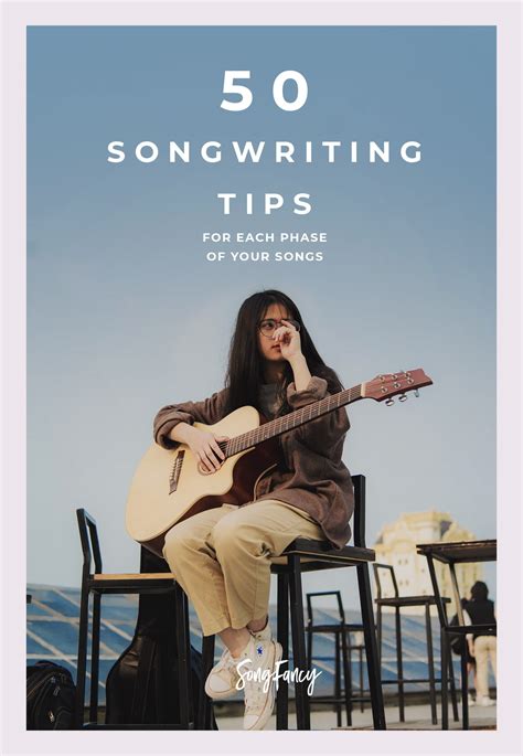 The Ultimate List of 50 Songwriting Tips for Each Phase of Your Songs ...