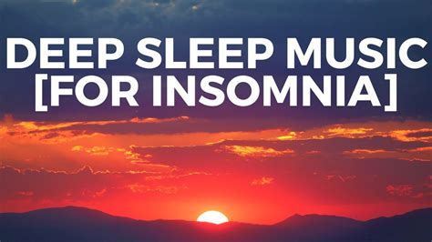 Deep Sleep Music for Insomnia | Sleep Music, Calming Music, Meditation ...