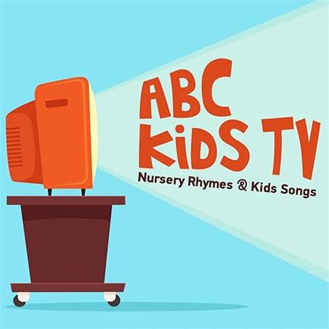 Abc Kids Tv Nursery Rhymes & Kids Songs by Nursery Rhymes & Kids Songs ...