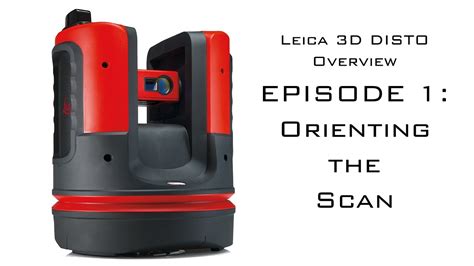 Leica 3D DISTO: Orienting the Scan - YouTube