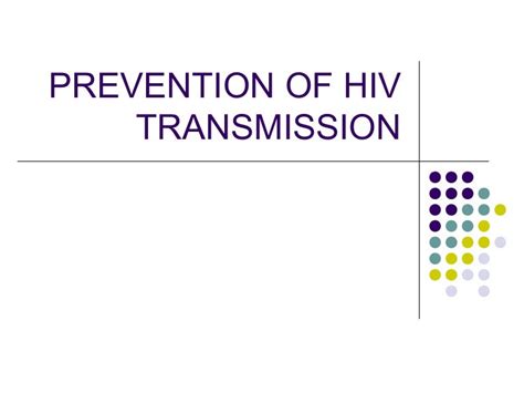 Prevention of hiv transmission