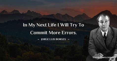 30+ Best Jorge Luis Borges Quotes