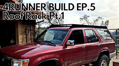 4runner Build Ep. 5: How to build a Roof Rack Part 1 - YouTube