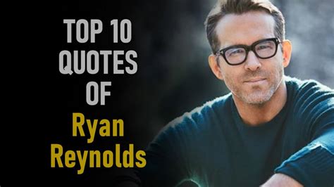 Top 10 Quotes of Ryan Reynolds - YouTube