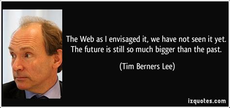 Tim Berners-Lee Quotes. QuotesGram