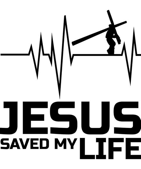 Jesus Saved My Life Religious Heartbeat Apparel Digital Art by Michael ...