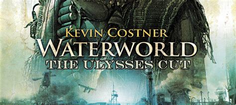 Waterworld: The Ulysses Cut