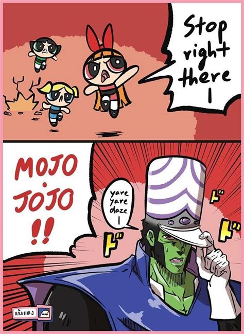 Mojo jojo: yare yare daze Really Funny Memes, Stupid Funny Memes, Funny ...