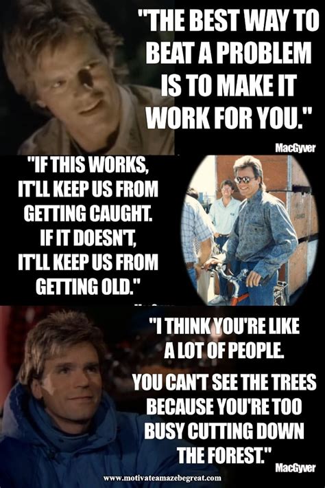 44 Inspirational MacGyver Quotes For Knowledge And Resourcefulness ...