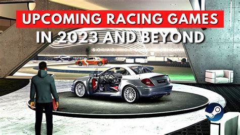 Top 7 Best New Upcoming Racing Games of 2023 and Beyond - YouTube