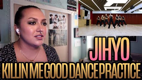 JIHYO "Killin' Me Good" Dance Practice Reaction - YouTube